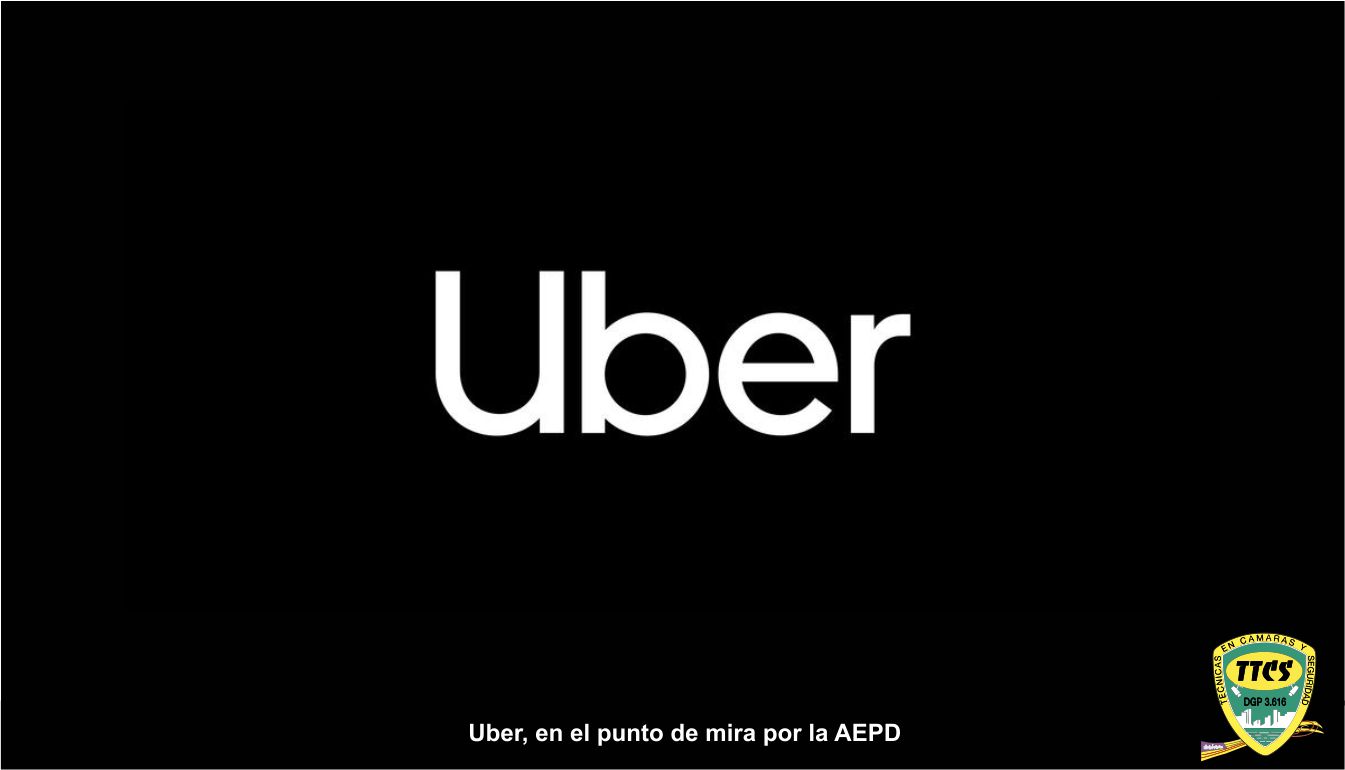 TTCS UBER proteccion de datos AEPD